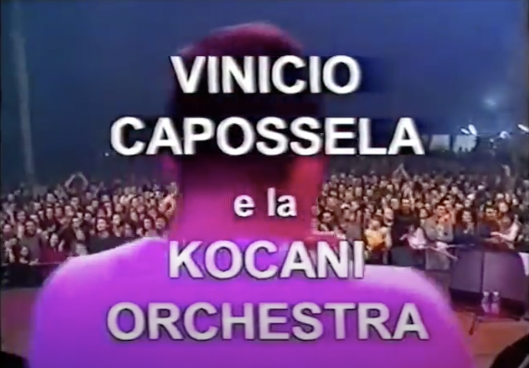 30 aprile 1999. Vinicio Capossela e la Kocani Orkestar al Tavagnasco Rock